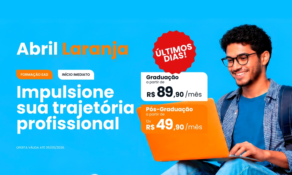 Abril Laranja com promoções de Pós e Graduação que cabem no seu bolso! Pós a partir de R$49,90 ao mês e Graduação a partir de R$89,90.