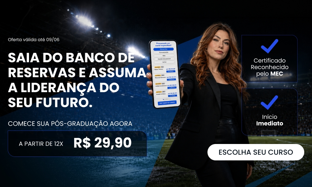 Saia do banco de reservas e assuma a liderança do seu futuro. Comece sua pós-graduação agora a partir de 12x de R$29,90.