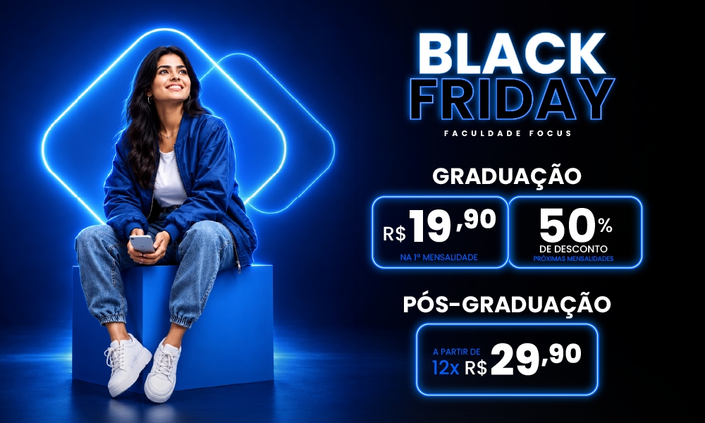 Black Friday Faculdade Focus Graduação R$9,90 na primeira mensalidade e 50% de desconto nas próximas mensalidades. Pós-Graduação a partir de 12xR$29,90.